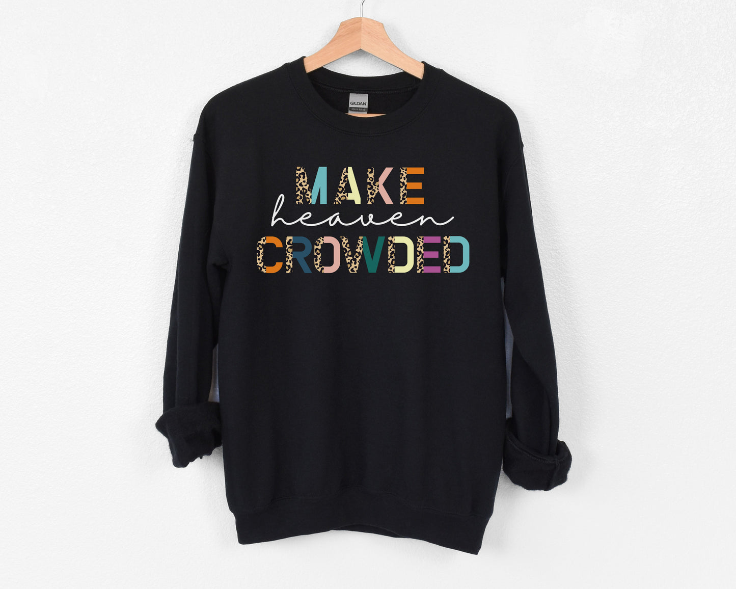 Make Heaven Crowded Sweatshirt - Black